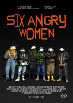 Six Angry Women 