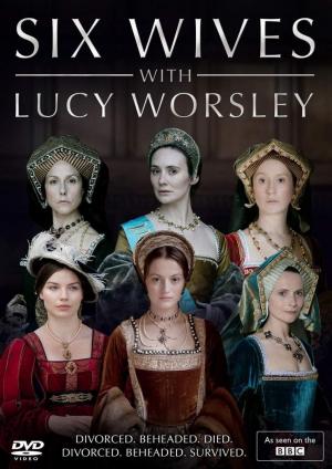 Six Wives with Lucy Worsley (TV Miniseries)