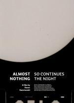 Almost Nothing: So Continues the Night (C)