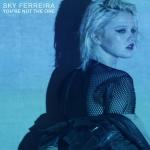 Sky Ferreira: You're Not the One (Vídeo musical)