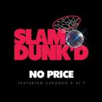 Slam Dunk'd: No Price (Vídeo musical)