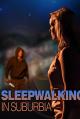 Sleepwalking in Suburbia (TV)