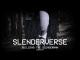 Slenderverse: Building the Slenderman 