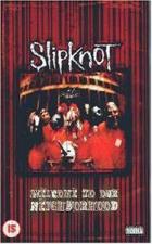 Slipknot: Welcome to Our Neighborhood 