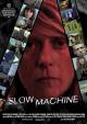 Slow Machine 