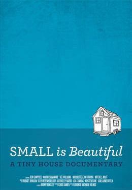 Small Is Beautiful: A Tiny House Documentary 