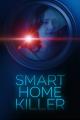 Smart Home Killer (TV)