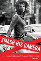 Smash His Camera  - Poster / Main Image
