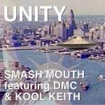 Smash Mouth feat. DMC & Kool Keith: Unity (Music Video)