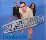 Smash Mouth: I'm a Believer (Music Video)