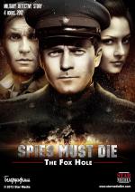 Spies Must Die: The Fox Hole (TV Miniseries)