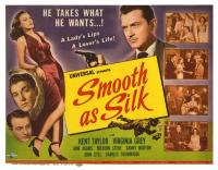 Smooth as Silk  - Posters