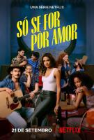 Só se for por amor (TV Series) - Poster / Main Image