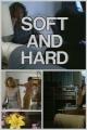 Soft and Hard 