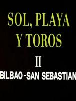 Sol, playa y toros II. Bilbao - San Sebastián  - Poster / Imagen Principal