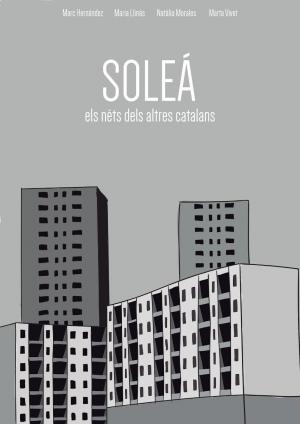Soleá, els néts dels altres catalans (C)