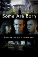 Some Are Born  - Poster / Imagen Principal