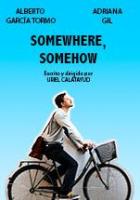 Somewhere, Somehow (C) - Poster / Imagen Principal