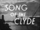Song of the Clyde (S)