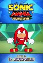 Sonic Mania Adventures. Part 3: & Knuckles (C)