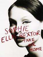 Sophie Ellis-Bextor: Take Me Home (Vídeo musical)