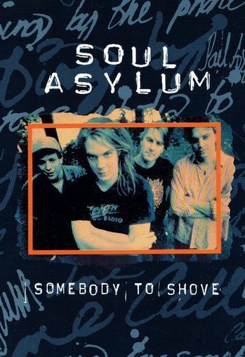 Soul Asylum: Somebody to Shove (Vídeo musical)