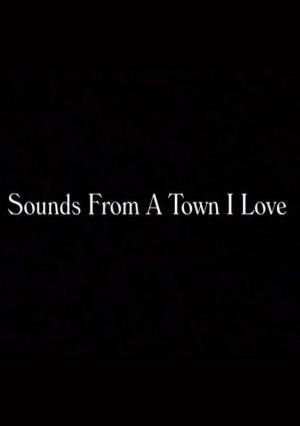 Sounds from a Town I Love (TV) (C)