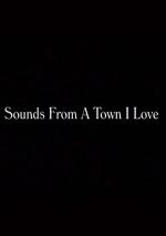 Sounds from a Town I Love (TV) (C)