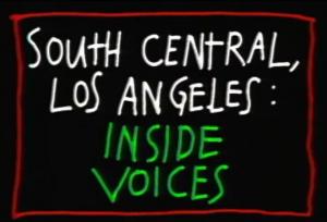 South Central Los Angeles: Inside Voices