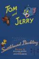 Tom y Jerry: Patito hacia el sur (C)