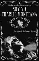 Soy yo Charlie Monttana  - Poster / Main Image