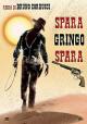 Spara, Gringo, spara (The Longest Hunt) 