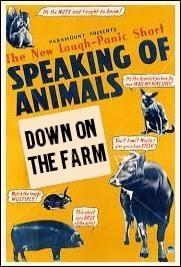 Speaking of Animals Down on the Farm (S) (S)