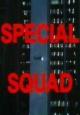 Special Squad (TV Series) (TV Series)