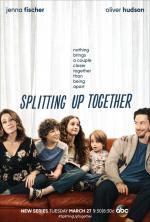 Splitting Up Together (Serie de TV)