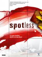 Spotless (Serie de TV) - 