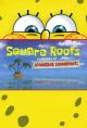 Square Roots: The Story of SpongeBob SquarePants (TV)