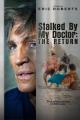 Stalked by My Doctor: The Return (TV)