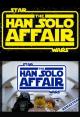 Star Wars Episode V 1/2: The Han Solo Affair (C)