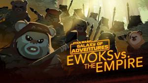 Star Wars Galaxy of Adventures: Ewoks vs. The Empire - Small but Mighty (S)