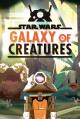 Star Wars: Galaxy of Creatures (TV Series)
