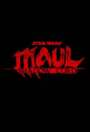Star Wars: Maul - Shadow Lord (TV Series)