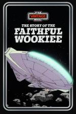 Star Wars Vintage: La historia del wookiee fiel (TV) (C)