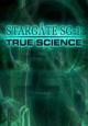 Stargate SG-1: True Science (TV)