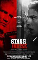 Stash House  - Poster / Main Image