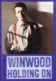 Steve Winwood: Holding On (Music Video)