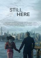 Still Here  - Posters