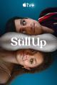 Still Up (TV Series)