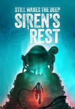 Still Wakes the Deep: Siren’s Rest