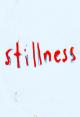 Stillness (S)